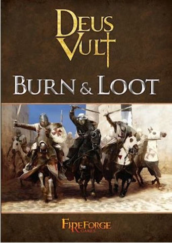 Burn & Loot (Deus Vult) Fireforge Games - DVBO02/BL001