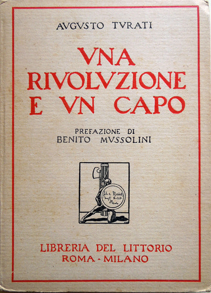 Una rivoluzione e un capo (Augusto Turati) - Libri - @