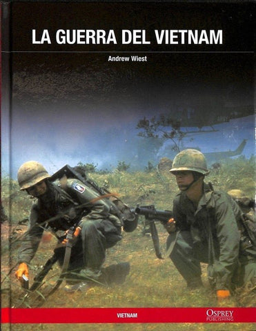 La guerra del Vietnam (Andrew Wiest) Osprey - @