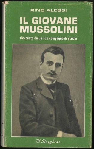 Libri - Il giovane Mussolini (Rino Alessi)